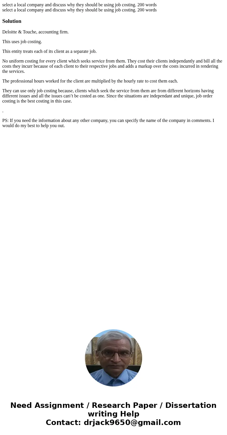 select a local company and discuss why they should be using job costing. 200 words select a local company and discuss why they should be using job costing. 200  select a local company and discuss why they should be using job costing. 200 words select a local company and discuss why they should be using job costing. 200
