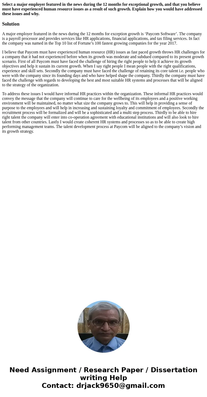 Select a major employer featured in the news during the 12 months for exceptional growth, and that you believe must have experienced human resource issues as a  Select a major employer featured in the news during the 12 months for exceptional growth, and that you believe must have experienced human resource issues as a