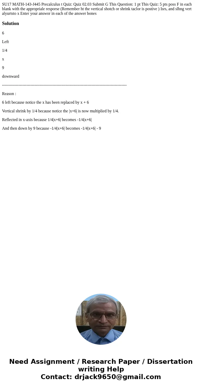 SU17 MATH-143-J445 Precalculus t Quiz: Quiz 02.03 Submit G This Question: 1 pt This Quiz: 5 pts poss F in each blank with the appropriale resporse (Remember ht  SU17 MATH-143-J445 Precalculus t Quiz: Quiz 02.03 Submit G This Question: 1 pt This Quiz: 5 pts poss F in each blank with the appropriale resporse (Remember ht