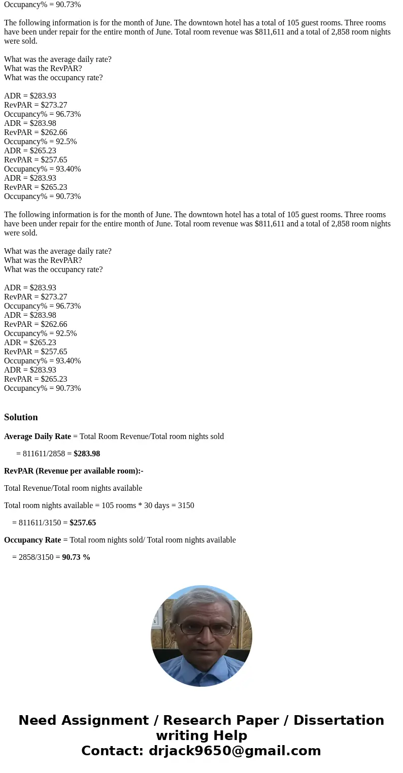 The following information is for the month of June. The downtown hotel has a total of 105 guest rooms. Three rooms have been under repair for the entire month   The following information is for the month of June. The downtown hotel has a total of 105 guest rooms. Three rooms have been under repair for the entire month