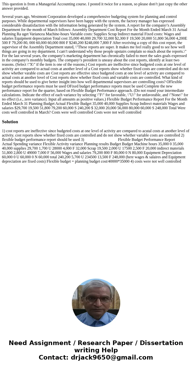 This question is from a Managerial Accounting course. I posted it twice for a reason, so please don\'t just copy the other answer provided. Several years ago, W This question is from a Managerial Accounting course. I posted it twice for a reason, so please don\'t just copy the other answer provided. Several years ago, W