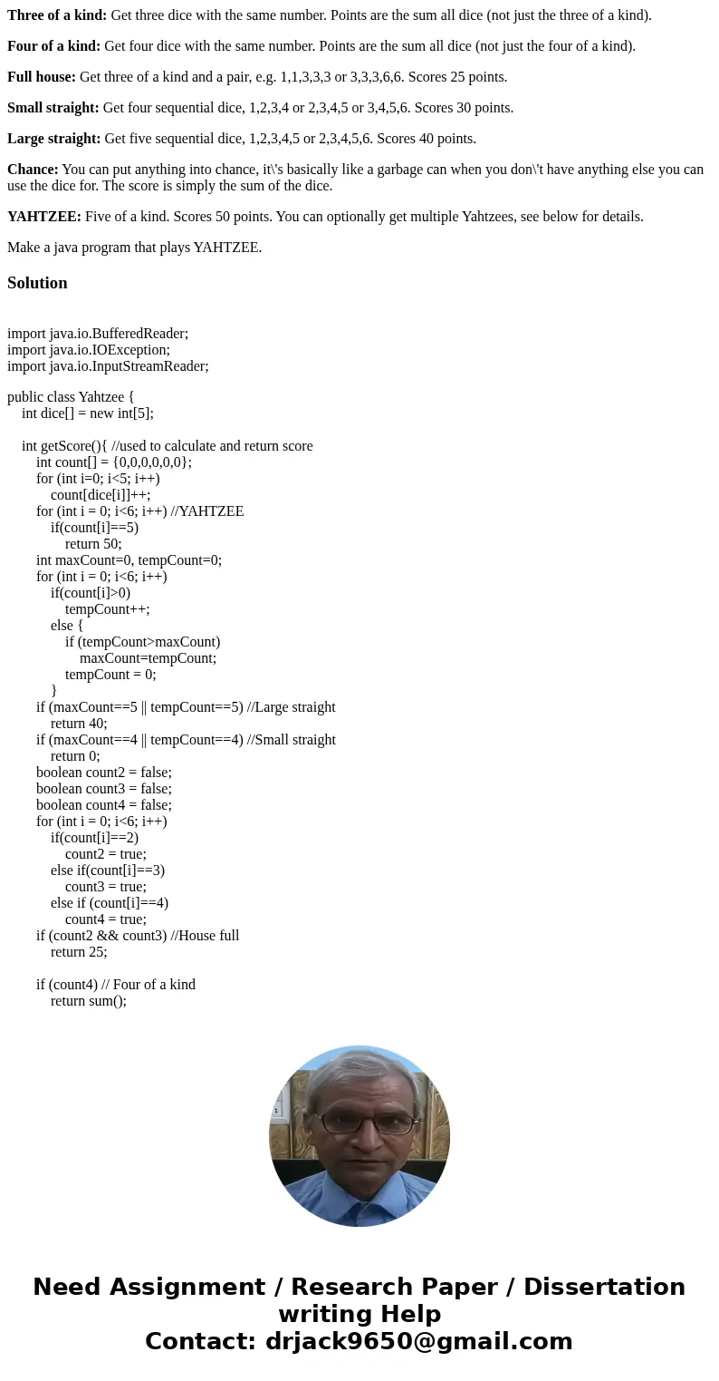 Three of a kind: Get three dice with the same number. Points are the sum all dice (not just the three of a kind). Four of a kind: Get four dice with the same nu