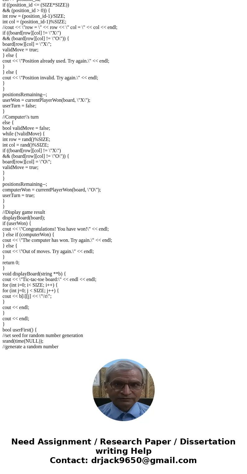 //TIC-TAC-TOE [game] #include <iostream> #include <string> #include <sstream> #include <ctime> #include <cstdlib> using namespace 