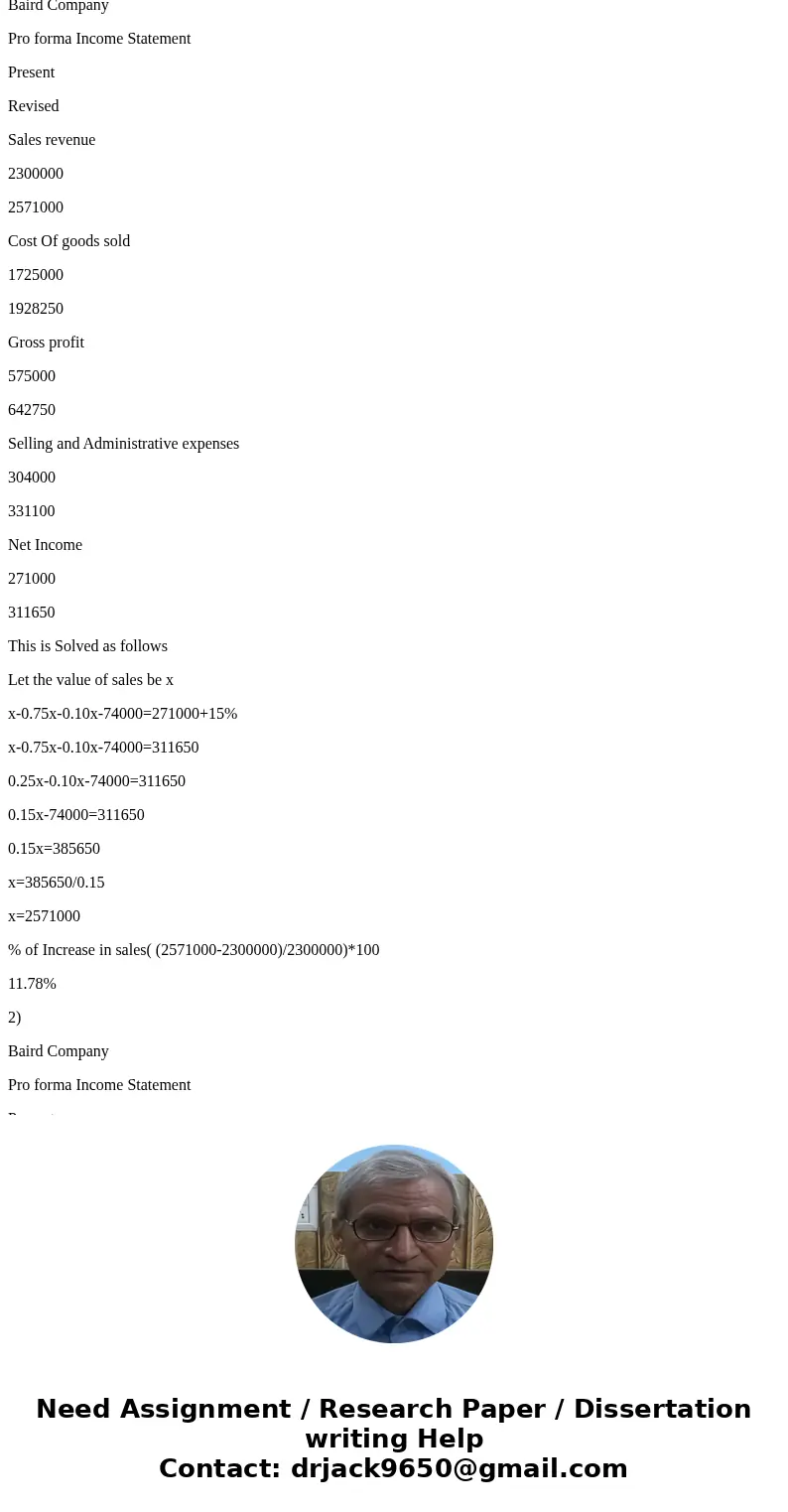 Top executive officers of Baird Company, a merchandising firm, are preparing the next year’s budget. The controller has provided everyone with the current year’