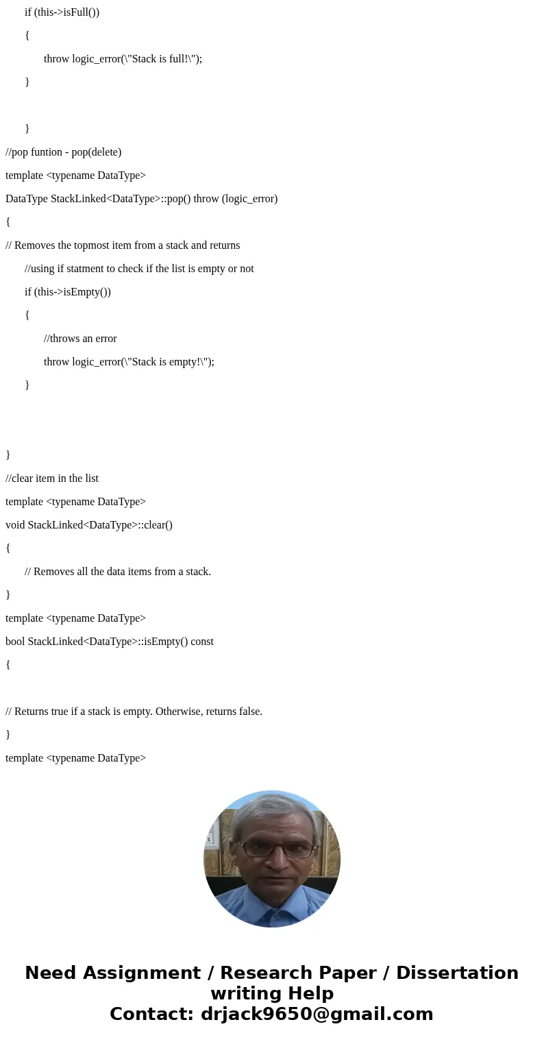 Using C++, need help implementing the following functions Implement the Stack ADT using LinkedList – based approach In each of the operations, there are comment Using C++, need help implementing the following functions Implement the Stack ADT using LinkedList – based approach In each of the operations, there are comment