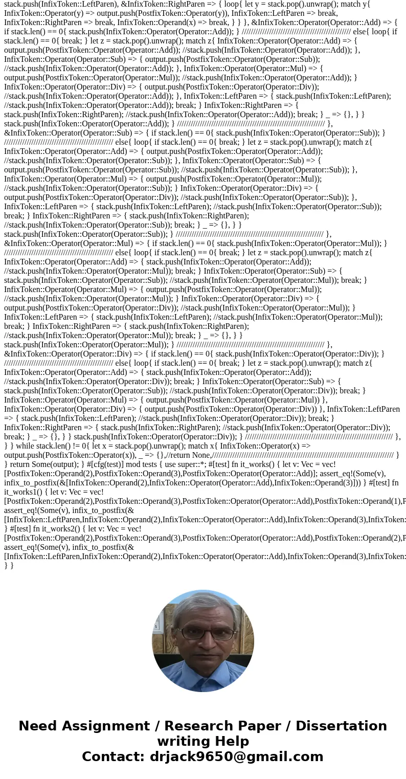 Using Rust Because postfix expressions are simpler and faster to evaluate, compilers transform infix expressions in source programs to postfix expressions in ex