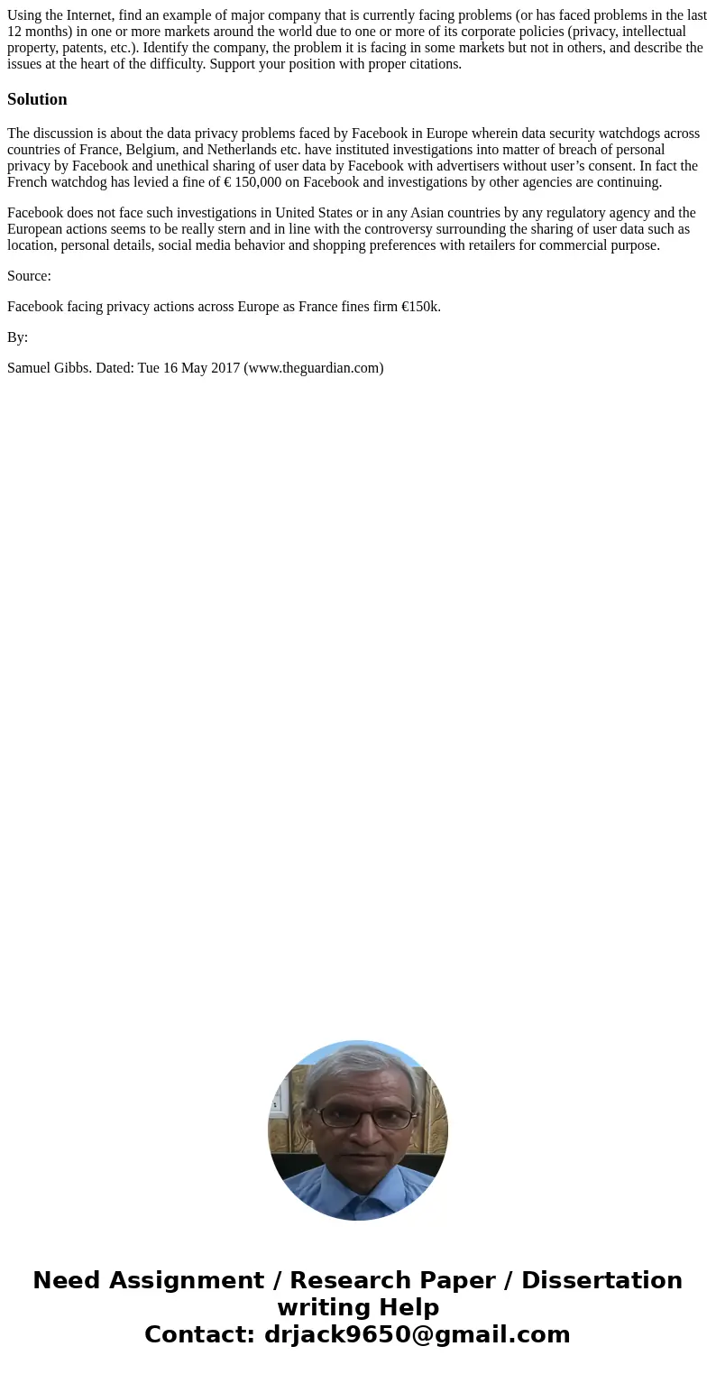 Using the Internet, find an example of major company that is currently facing problems (or has faced problems in the last 12 months) in one or more markets arou Using the Internet, find an example of major company that is currently facing problems (or has faced problems in the last 12 months) in one or more markets arou