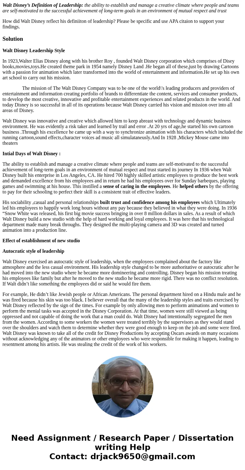 Walt Disney’s Definition of Leadership: the ability to establish and manage a creative climate where people and teams are self-motivated to the successful achie Walt Disney’s Definition of Leadership: the ability to establish and manage a creative climate where people and teams are self-motivated to the successful achie