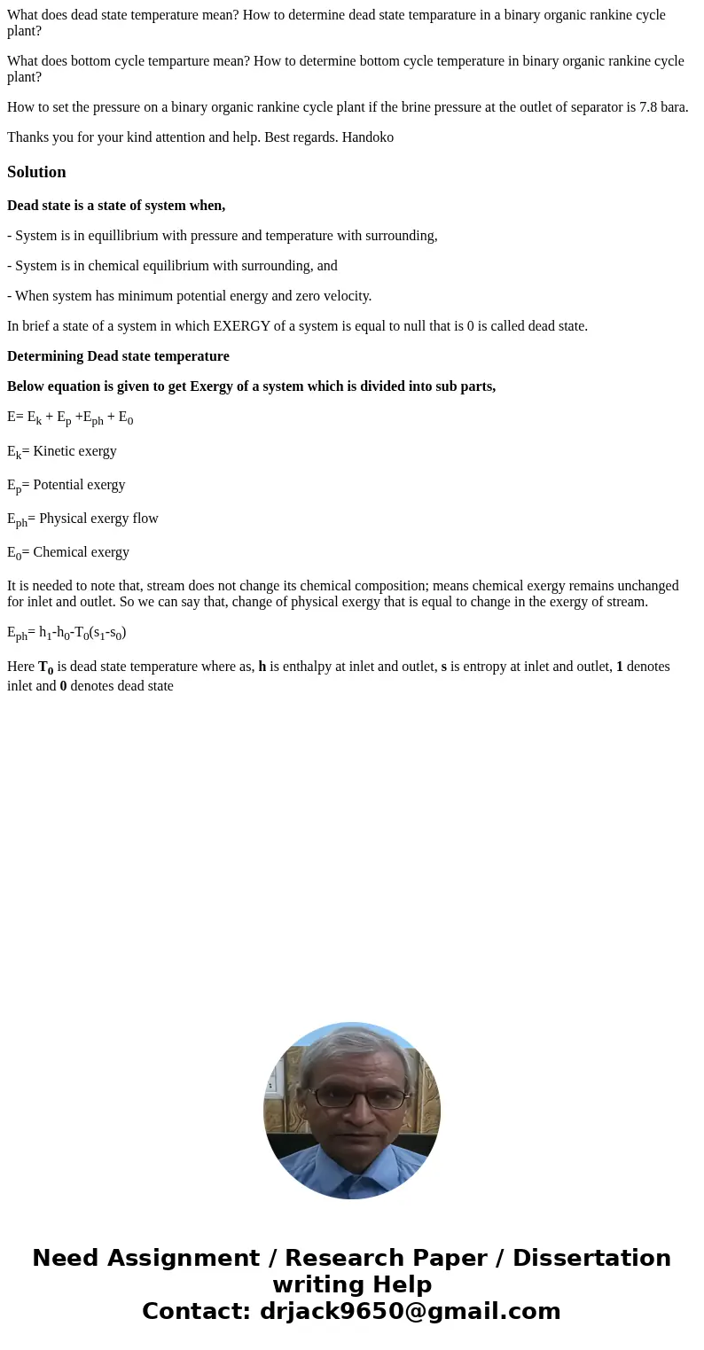 What does dead state temperature mean? How to determine dead state temparature in a binary organic rankine cycle plant? What does bottom cycle temparture mean?  What does dead state temperature mean? How to determine dead state temparature in a binary organic rankine cycle plant? What does bottom cycle temparture mean?