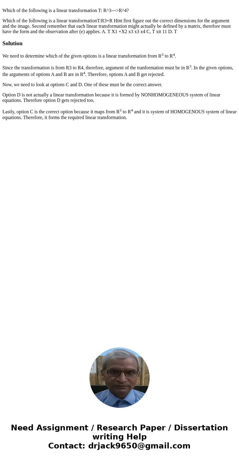 Which of the following is a linear transformation T: R^3--->R^4? Which of the following is a linear transformationT:R3+R Hint first figure out the correct d  Which of the following is a linear transformation T: R^3--->R^4? Which of the following is a linear transformationT:R3+R Hint first figure out the correct d