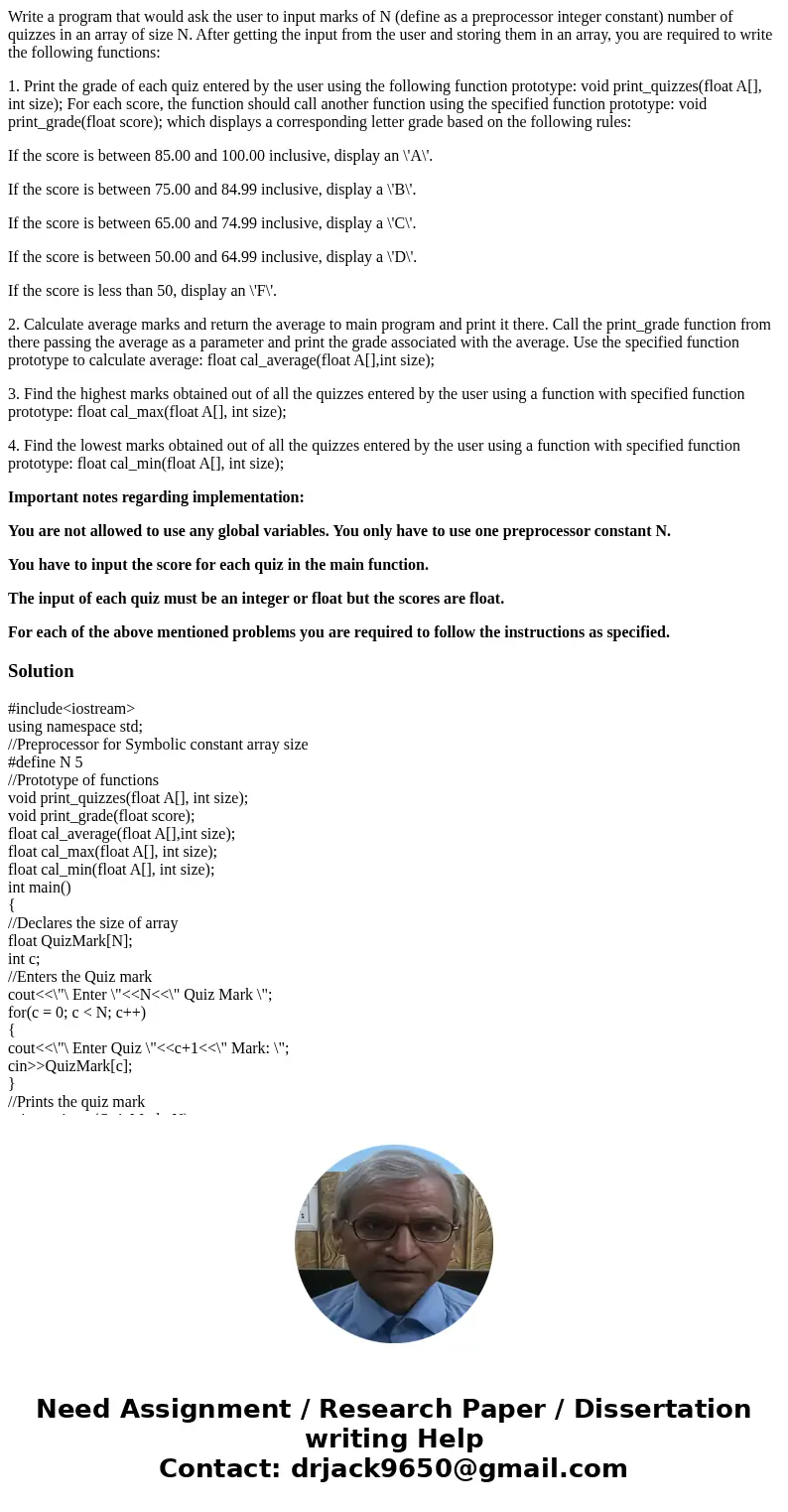 Write a program that would ask the user to input marks of N (define as a preprocessor integer constant) number of quizzes in an array of size N. After getting t