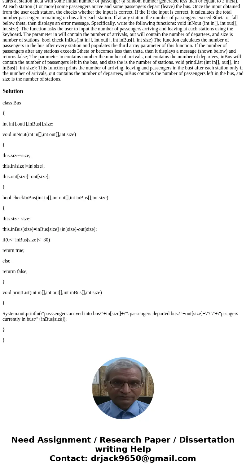 Write a program to keep track of the passengers in a bus. The maximum passenger capacity of the bus is 3 theta. The bus starts at station theta with some initi  Write a program to keep track of the passengers in a bus. The maximum passenger capacity of the bus is 3 theta. The bus starts at station theta with some initi