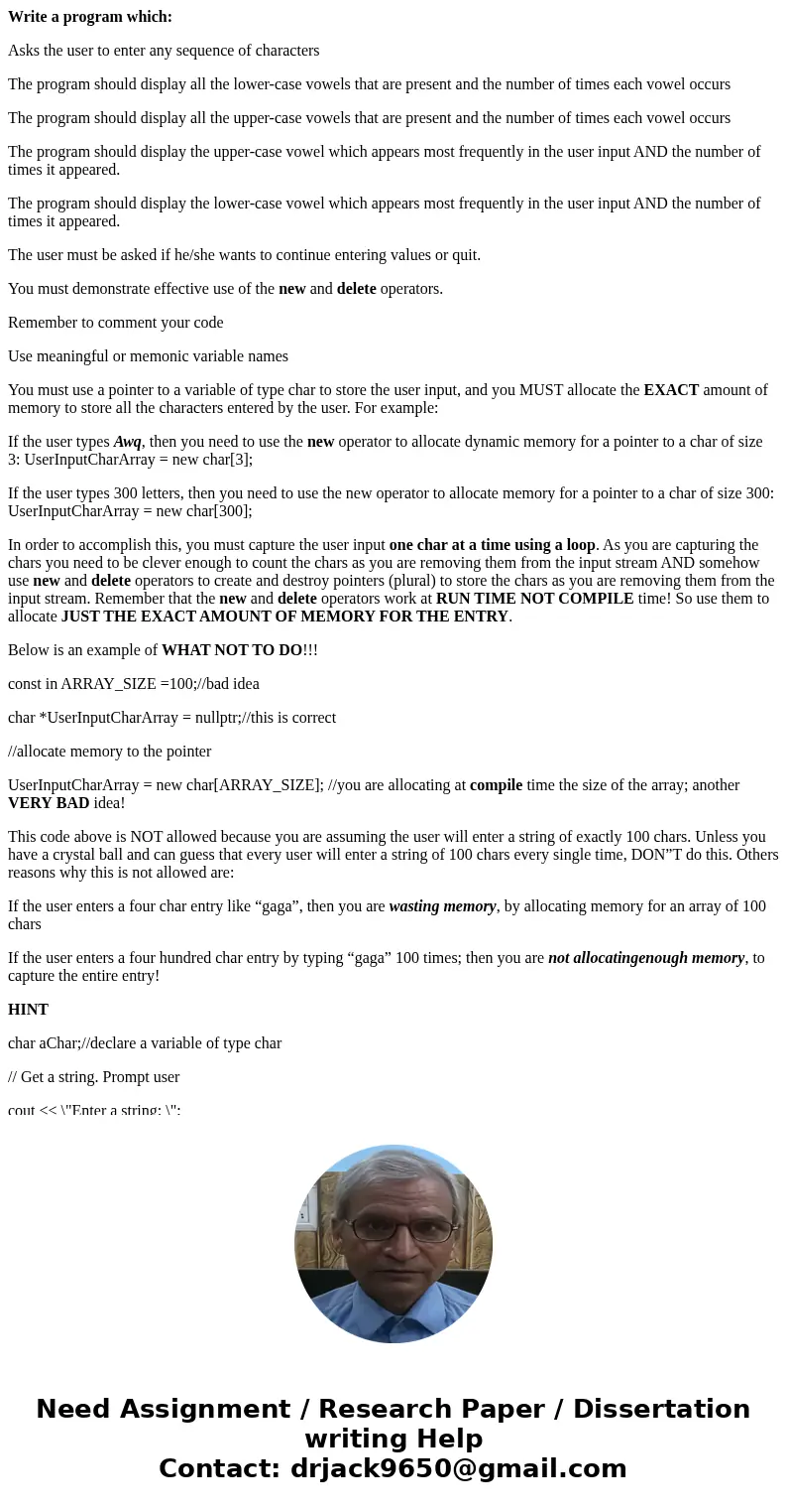 Write a program which: Asks the user to enter any sequence of characters The program should display all the lower-case vowels that are present and the number of Write a program which: Asks the user to enter any sequence of characters The program should display all the lower-case vowels that are present and the number of