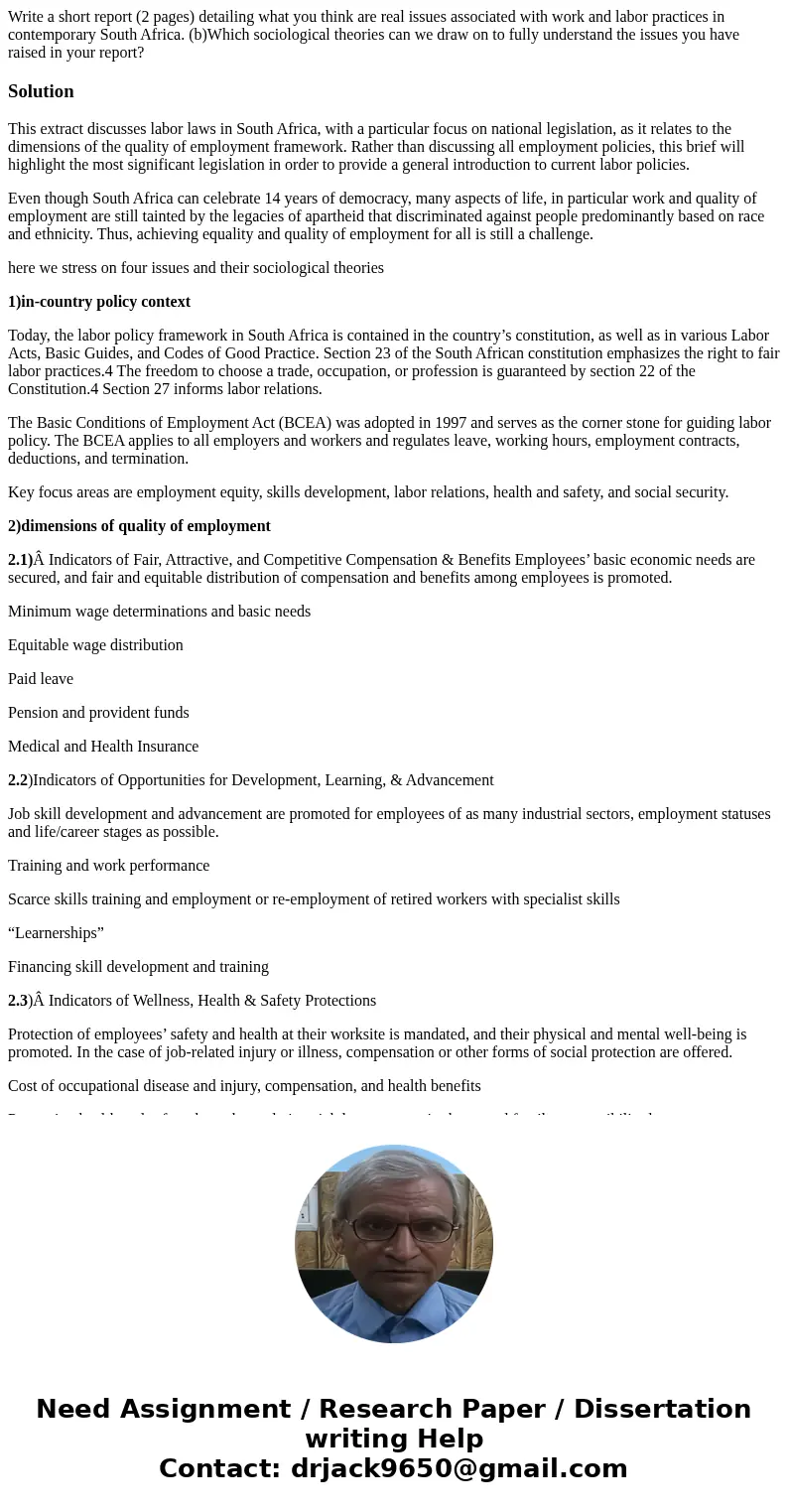 Write a short report (2 pages) detailing what you think are real issues associated with work and labor practices in contemporary South Africa. (b)Which sociolog Write a short report (2 pages) detailing what you think are real issues associated with work and labor practices in contemporary South Africa. (b)Which sociolog