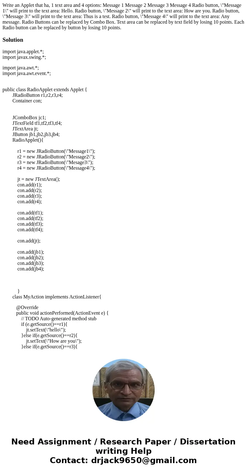 Write an Applet that ha, 1 text area and 4 options: Message 1 Message 2 Message 3 Message 4 Radio button, \  Write an Applet that ha, 1 text area and 4 options: Message 1 Message 2 Message 3 Message 4 Radio button, \