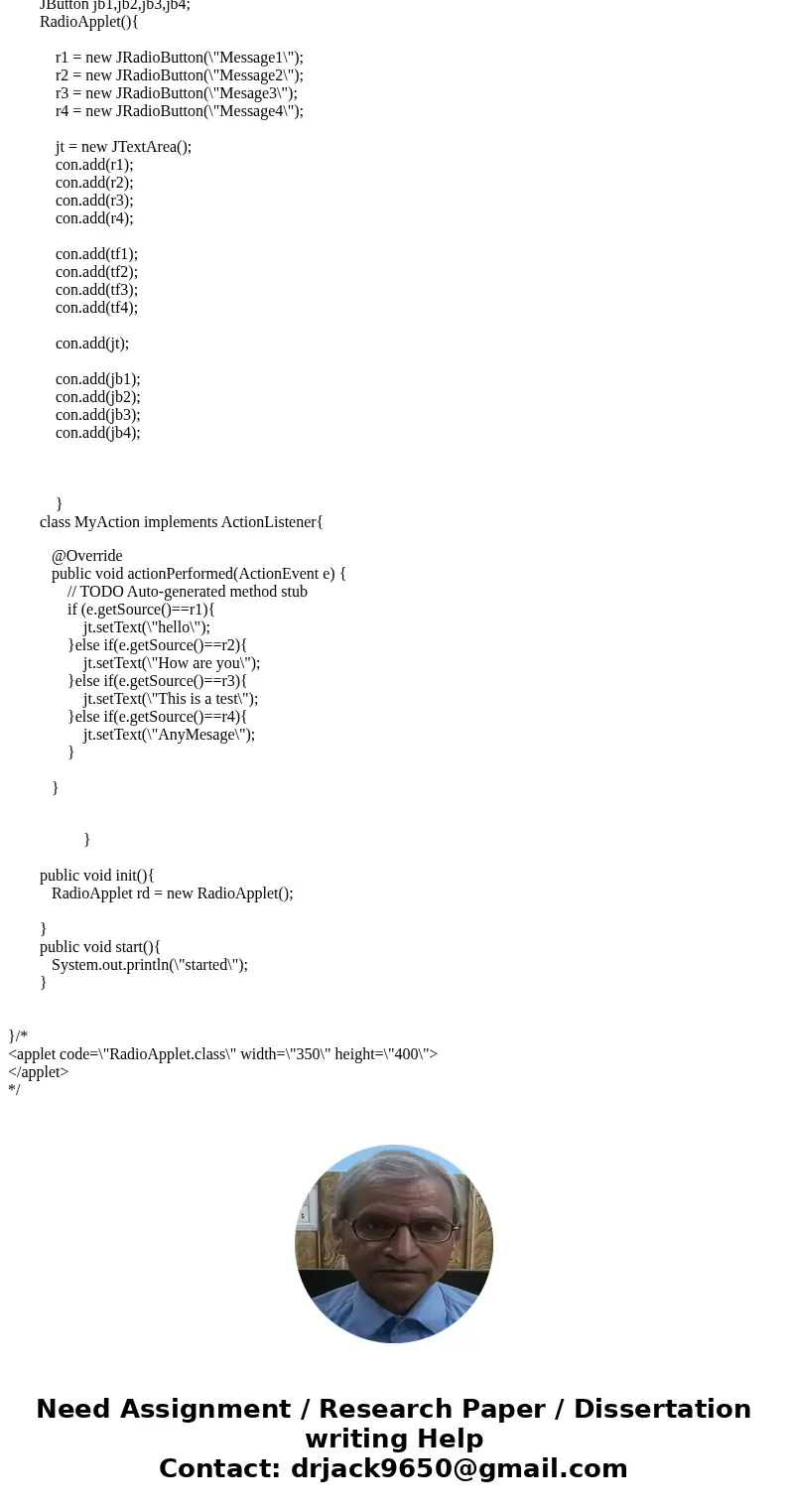 Write an Applet that ha, 1 text area and 4 options: Message 1 Message 2 Message 3 Message 4 Radio button, \  Write an Applet that ha, 1 text area and 4 options: Message 1 Message 2 Message 3 Message 4 Radio button, \