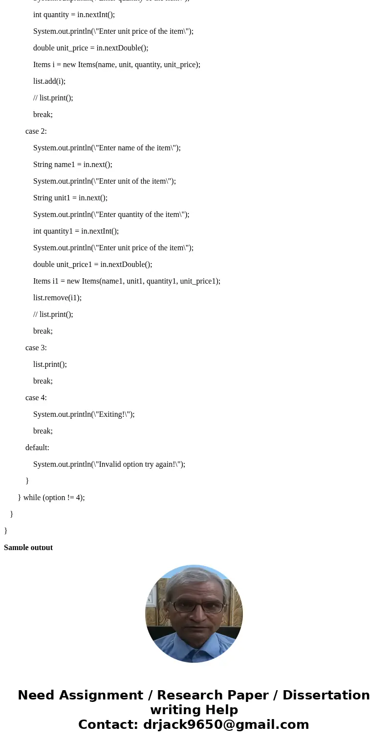 You need to design, implement, and test a grocery shopping list program. The program should maintain and display a list of items. Item Class: You will use a cla You need to design, implement, and test a grocery shopping list program. The program should maintain and display a list of items. Item Class: You will use a cla