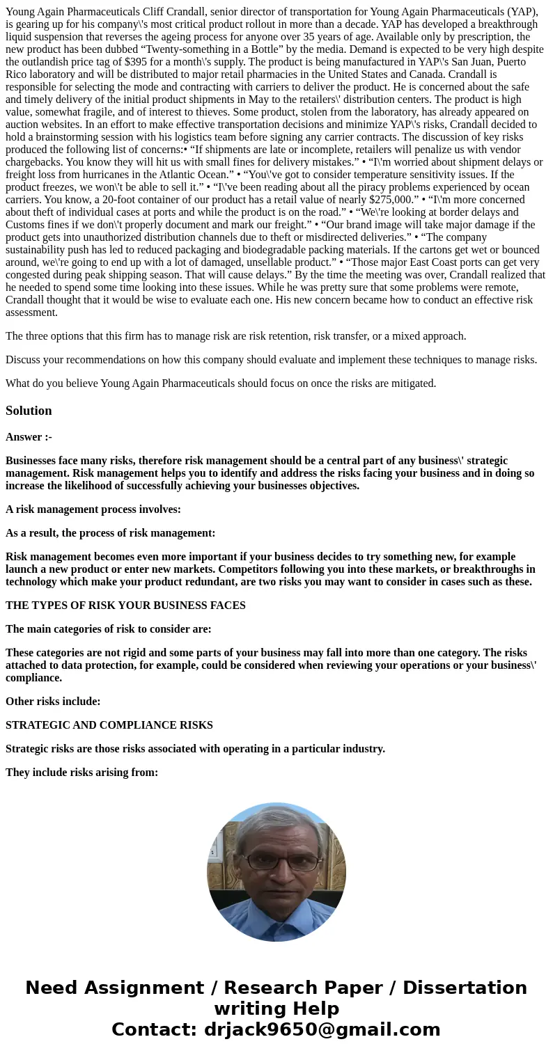 Young Again Pharmaceuticals Cliff Crandall, senior director of transportation for Young Again Pharmaceuticals (YAP), is gearing up for his company\'s most criti Young Again Pharmaceuticals Cliff Crandall, senior director of transportation for Young Again Pharmaceuticals (YAP), is gearing up for his company\'s most criti