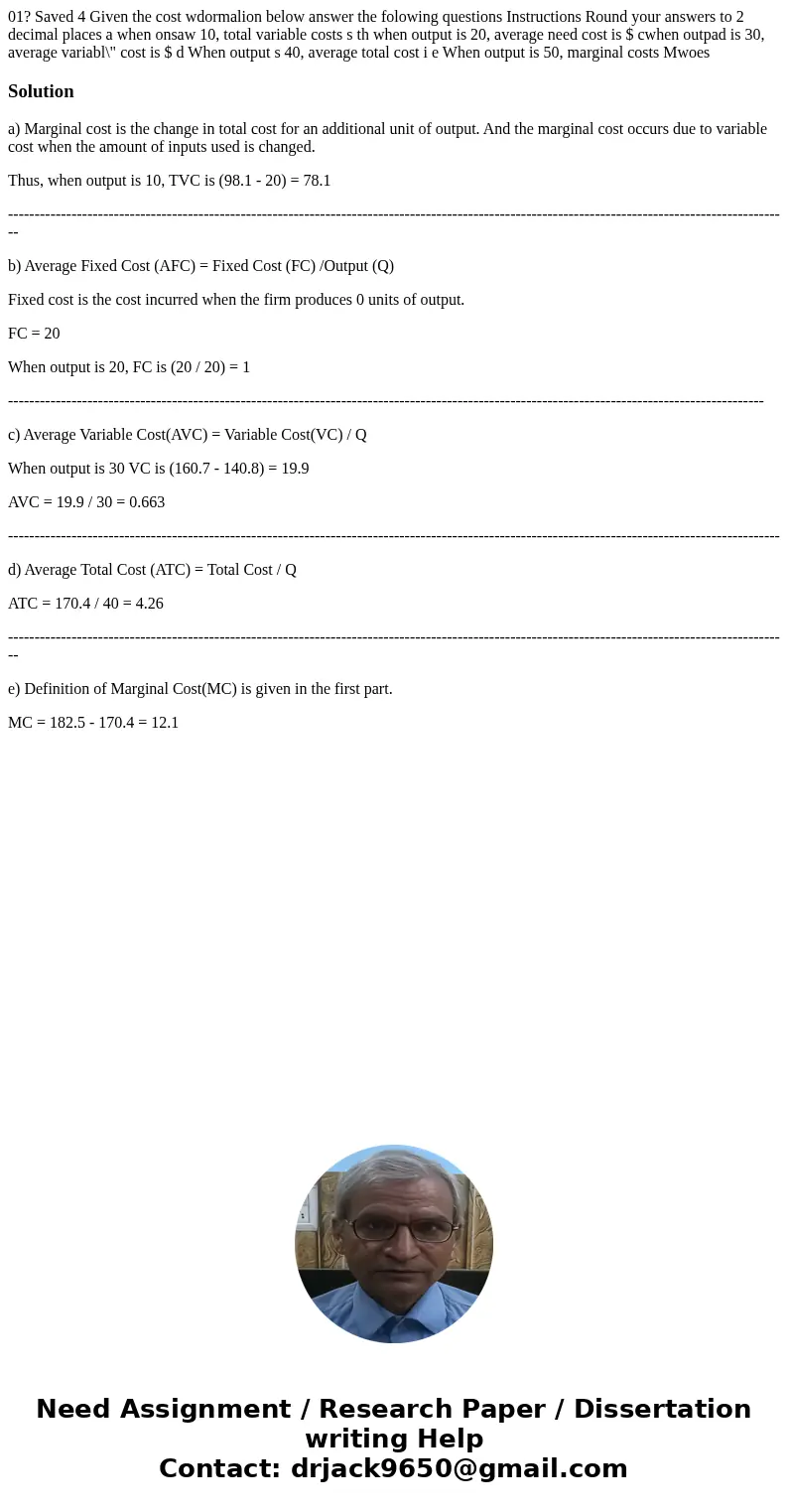 01? Saved 4 Given the cost wdormalion below answer the folowing questions Instructions Round your answers to 2 decimal places a when onsaw 10, total variable c  01? Saved 4 Given the cost wdormalion below answer the folowing questions Instructions Round your answers to 2 decimal places a when onsaw 10, total variable c