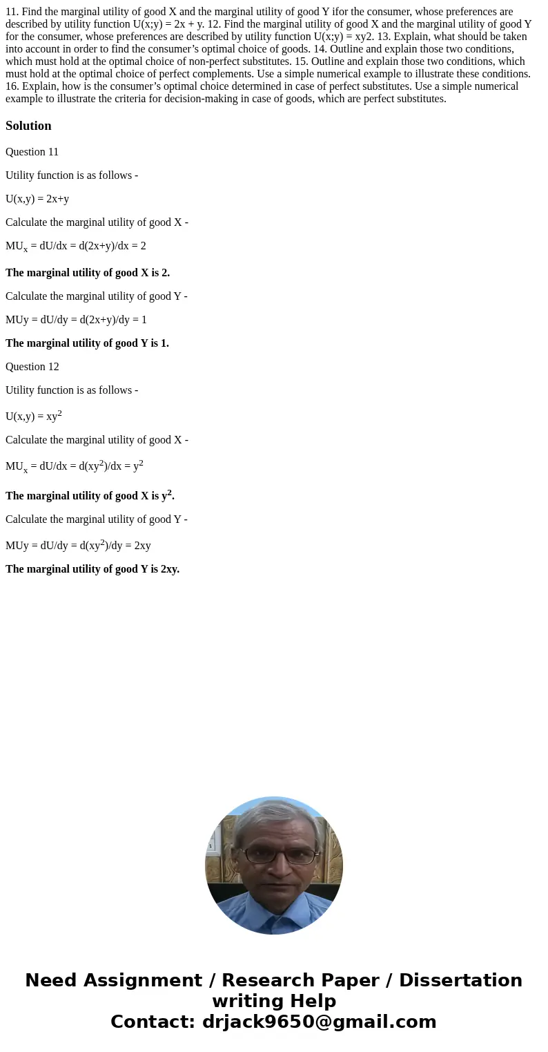 11. Find the marginal utility of good X and the marginal utility of good Y ifor the consumer, whose preferences are described by utility function U(x;y) = 2x +  11. Find the marginal utility of good X and the marginal utility of good Y ifor the consumer, whose preferences are described by utility function U(x;y) = 2x +