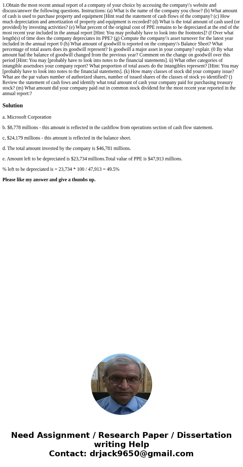 1.Obtain the most recent annual report of a company of your choice by accessing the company\'s website and discuss/answer the following questions. Instructions  1.Obtain the most recent annual report of a company of your choice by accessing the company\'s website and discuss/answer the following questions. Instructions