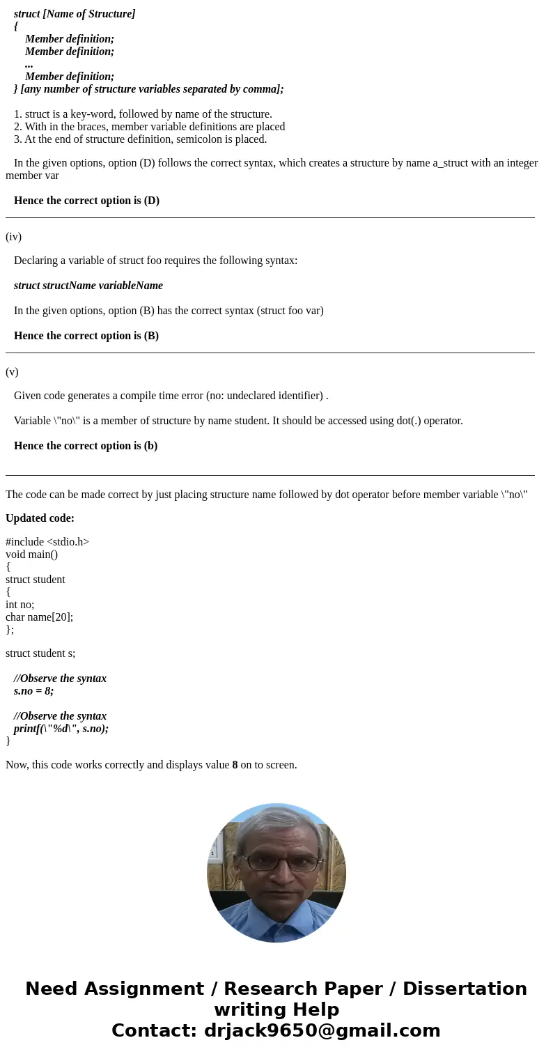 3- ( Structure s) Choose the best answer on the following questions: (I). Which of the following accesses a variable in structure b? A. b->var; B. b.var; C.  3- ( Structure s) Choose the best answer on the following questions: (I). Which of the following accesses a variable in structure b? A. b->var; B. b.var; C.