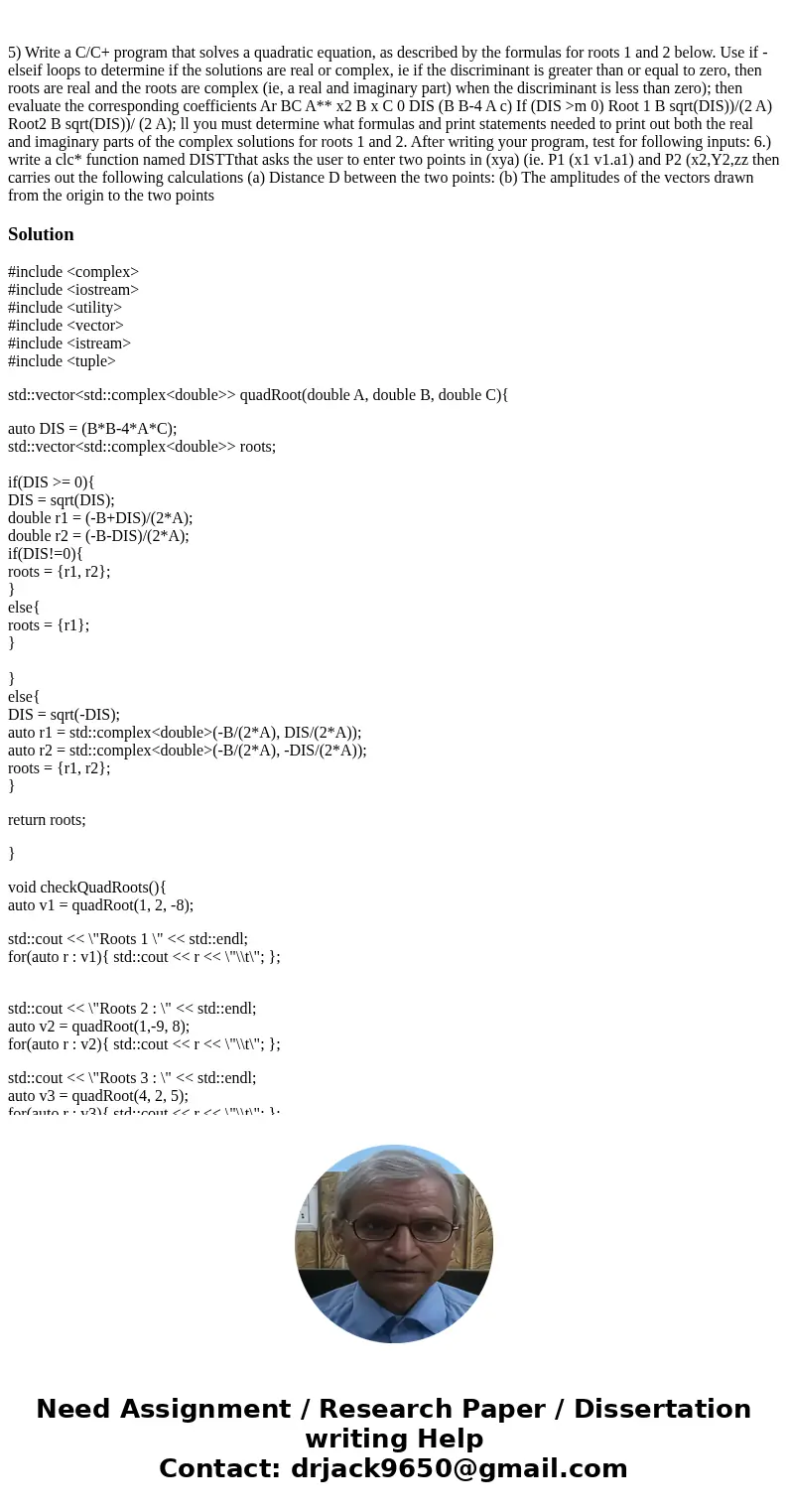 5) Write a C/C+ program that solves a quadratic equation, as described by the formulas for roots 1 and 2 below. Use if -elseif loops to determine if the soluti  5) Write a C/C+ program that solves a quadratic equation, as described by the formulas for roots 1 and 2 below. Use if -elseif loops to determine if the soluti