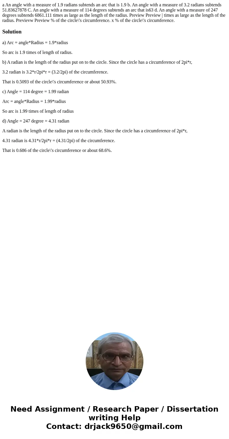 a An angle with a measure of 1.9 radians subtends an arc that is 1.9 b. An angle with a measure of 3.2 radians subtends 51.83627878 C. An angle with a measure   a An angle with a measure of 1.9 radians subtends an arc that is 1.9 b. An angle with a measure of 3.2 radians subtends 51.83627878 C. An angle with a measure