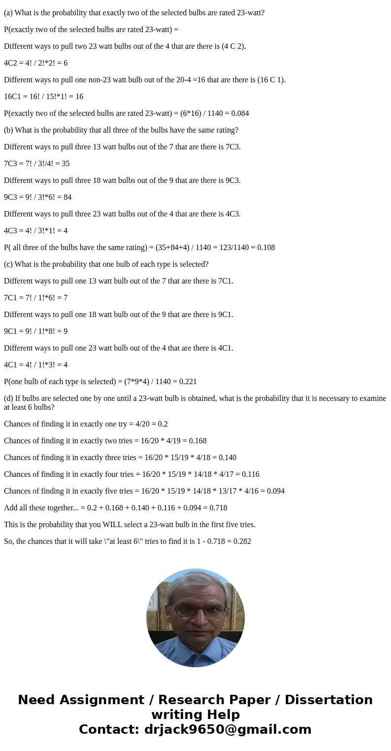 A box in a supply room contains 20 compact fluorescent lightbulbs, of which 7 are rated 13-watt, 9 are rated 18-watt, and 4 are rated 23-watt. Suppose that thre A box in a supply room contains 20 compact fluorescent lightbulbs, of which 7 are rated 13-watt, 9 are rated 18-watt, and 4 are rated 23-watt. Suppose that thre