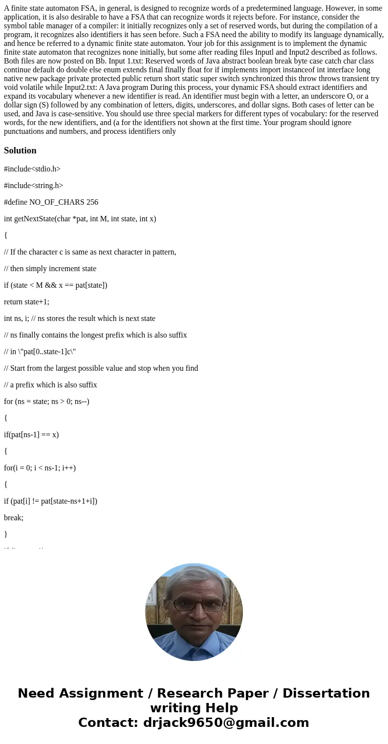  A finite state automaton FSA, in general, is designed to recognize words of a predetermined language. However, in some application, it is also desirable to hav