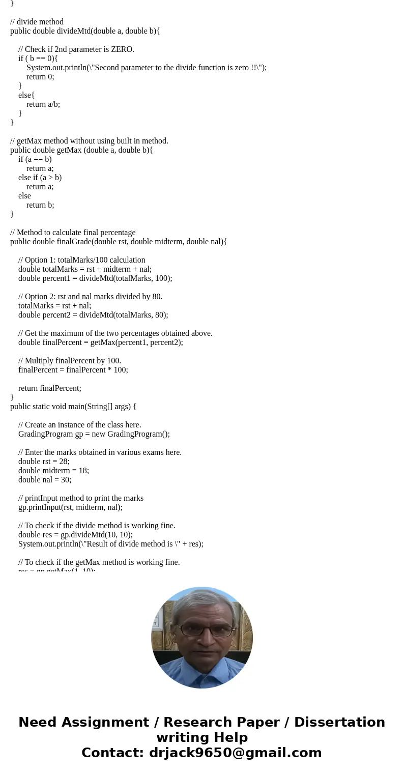 A java question Question 2: Creating a Grading Program (50 points) The goal of this question is to write several methods to create a program for outputting stud A java question Question 2: Creating a Grading Program (50 points) The goal of this question is to write several methods to create a program for outputting stud