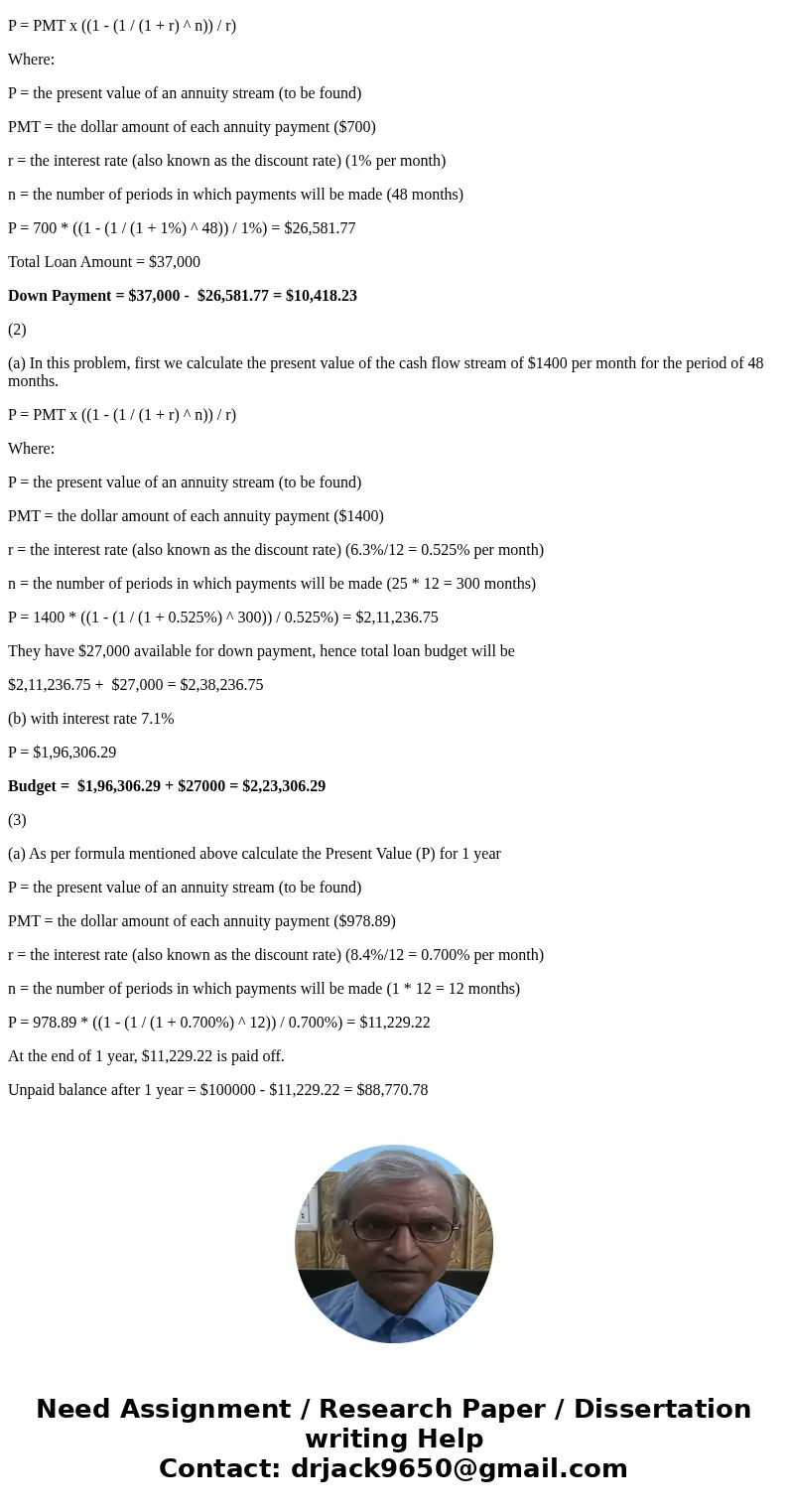 A man buys a car for $37,000. If the interest rate on the loan is 12%, compounded monthly, and if he wants to make monthly payments of $700 for 48 months, how   A man buys a car for $37,000. If the interest rate on the loan is 12%, compounded monthly, and if he wants to make monthly payments of $700 for 48 months, how