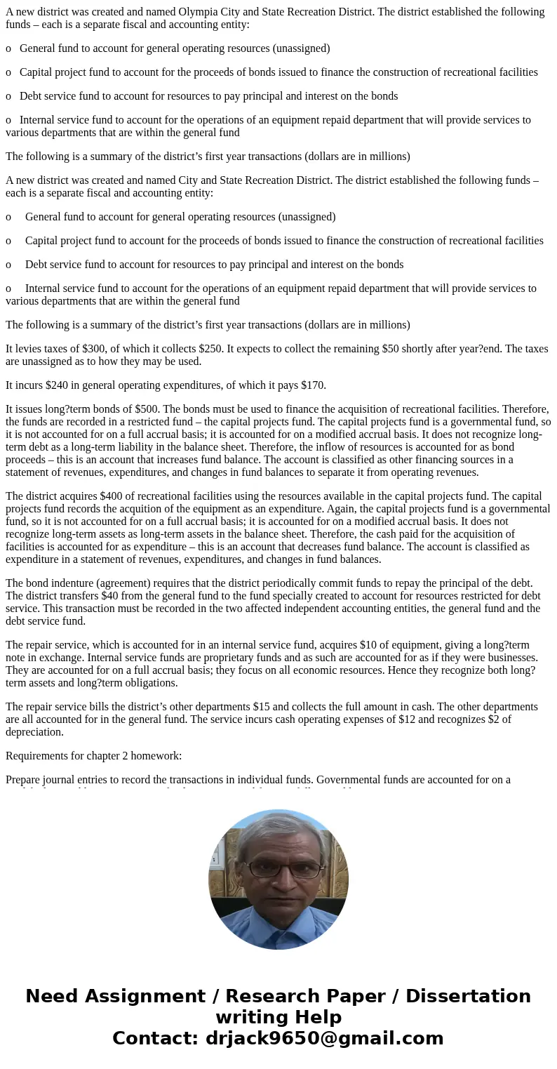 A new district was created and named Olympia City and State Recreation District. The district established the following funds – each is a separate fiscal and ac