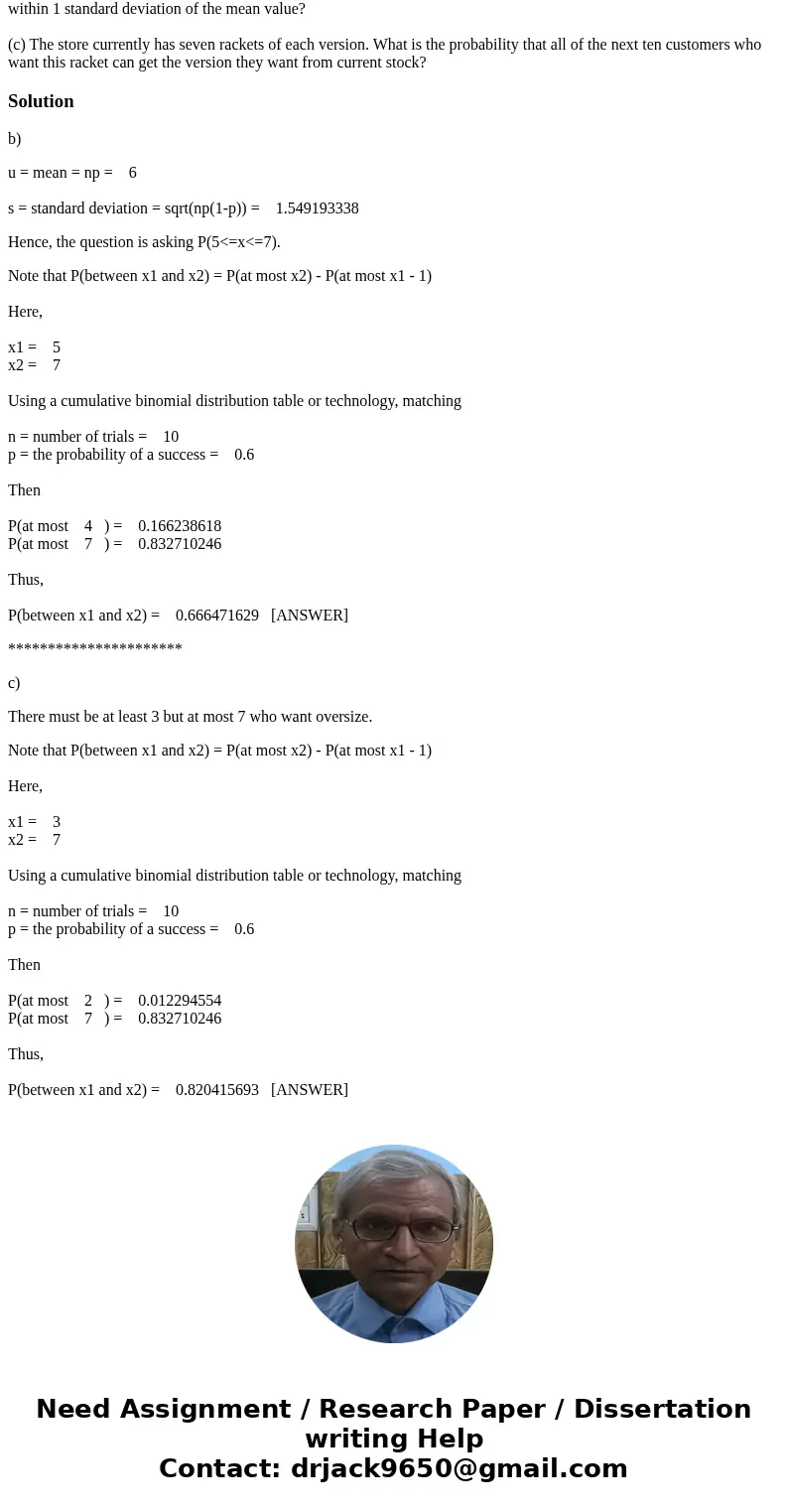 A particular type of tennis racket comes in a midsize version and an oversize version. Sixty percent of all customers at a certain store want the oversize versi A particular type of tennis racket comes in a midsize version and an oversize version. Sixty percent of all customers at a certain store want the oversize versi