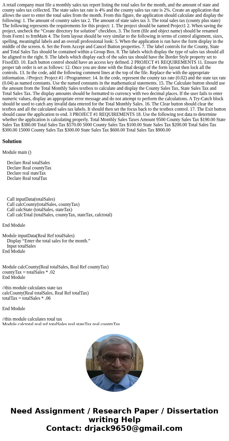 A retail company must file a monthly sales tax report listing the total sales for the month, and the amount of state and county sales tax collected. The state s A retail company must file a monthly sales tax report listing the total sales for the month, and the amount of state and county sales tax collected. The state s