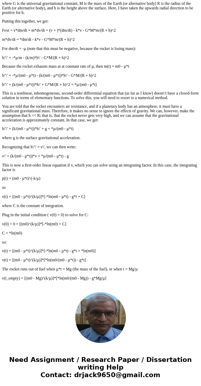 A rocket having initial mass m0 kg is launched vertically from the ground. The rocket expels gas at a constant rate of \ A rocket having initial mass m0 kg is launched vertically from the ground. The rocket expels gas at a constant rate of \
