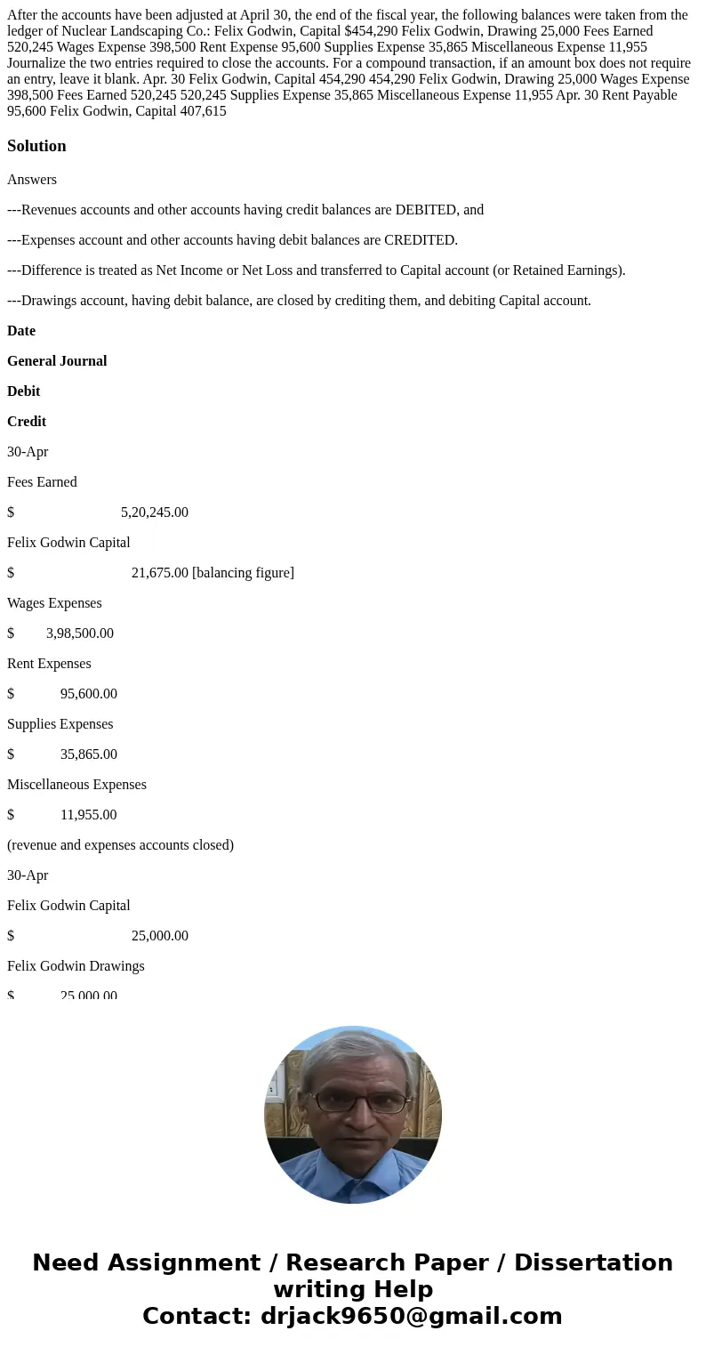 After the accounts have been adjusted at April 30, the end of the fiscal year, the following balances were taken from the ledger of Nuclear Landscaping Co.: Fel After the accounts have been adjusted at April 30, the end of the fiscal year, the following balances were taken from the ledger of Nuclear Landscaping Co.: Fel