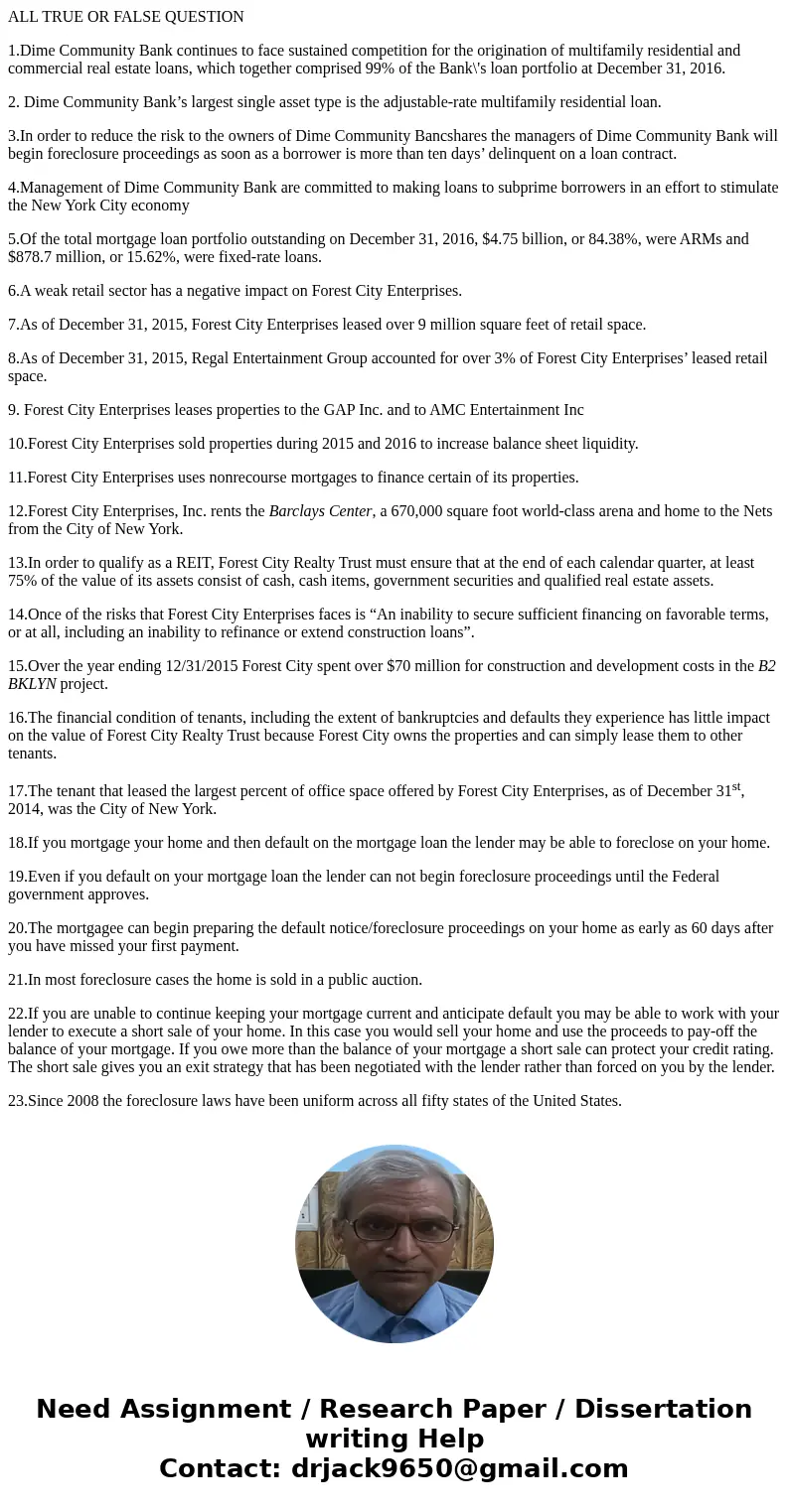 ALL TRUE OR FALSE QUESTION 1.Dime Community Bank continues to face sustained competition for the origination of multifamily residential and commercial real esta ALL TRUE OR FALSE QUESTION 1.Dime Community Bank continues to face sustained competition for the origination of multifamily residential and commercial real esta