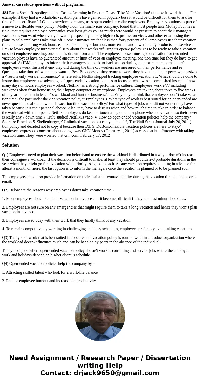 Answer case study questions without plagiarism. 484 Part 4 Social Respoliey and the Case 4 Learning in Practice Please Take Your Vacation! t to take it. work ha Answer case study questions without plagiarism. 484 Part 4 Social Respoliey and the Case 4 Learning in Practice Please Take Your Vacation! t to take it. work ha