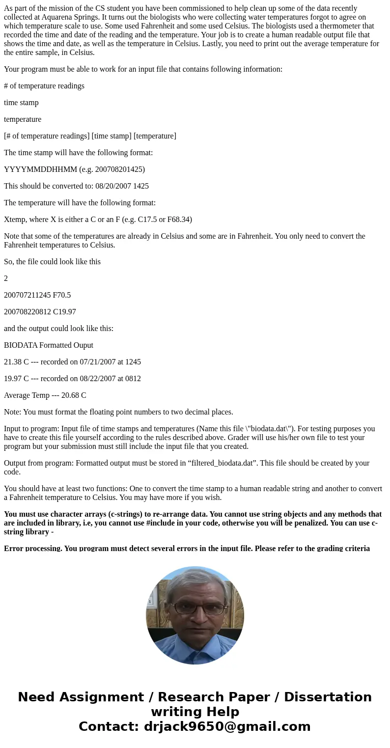 As part of the mission of the CS student you have been commissioned to help clean up some of the data recently collected at Aquarena Springs. It turns out the b As part of the mission of the CS student you have been commissioned to help clean up some of the data recently collected at Aquarena Springs. It turns out the b