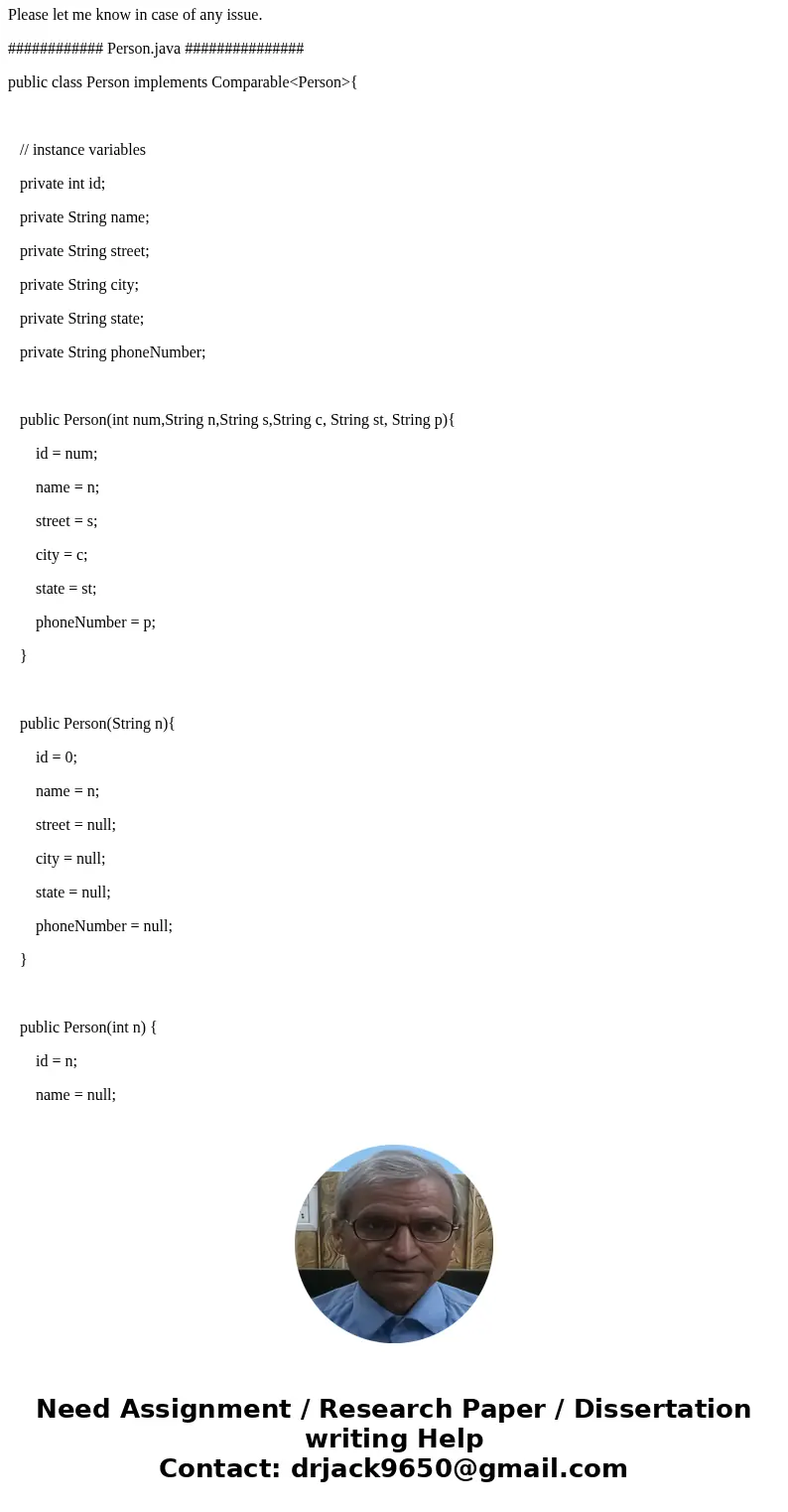 Assignment 1. Create a public class Person that implements the Comparable interface a. Instance V ariables private int id; private String name; private String s Assignment 1. Create a public class Person that implements the Comparable interface a. Instance V ariables private int id; private String name; private String s
