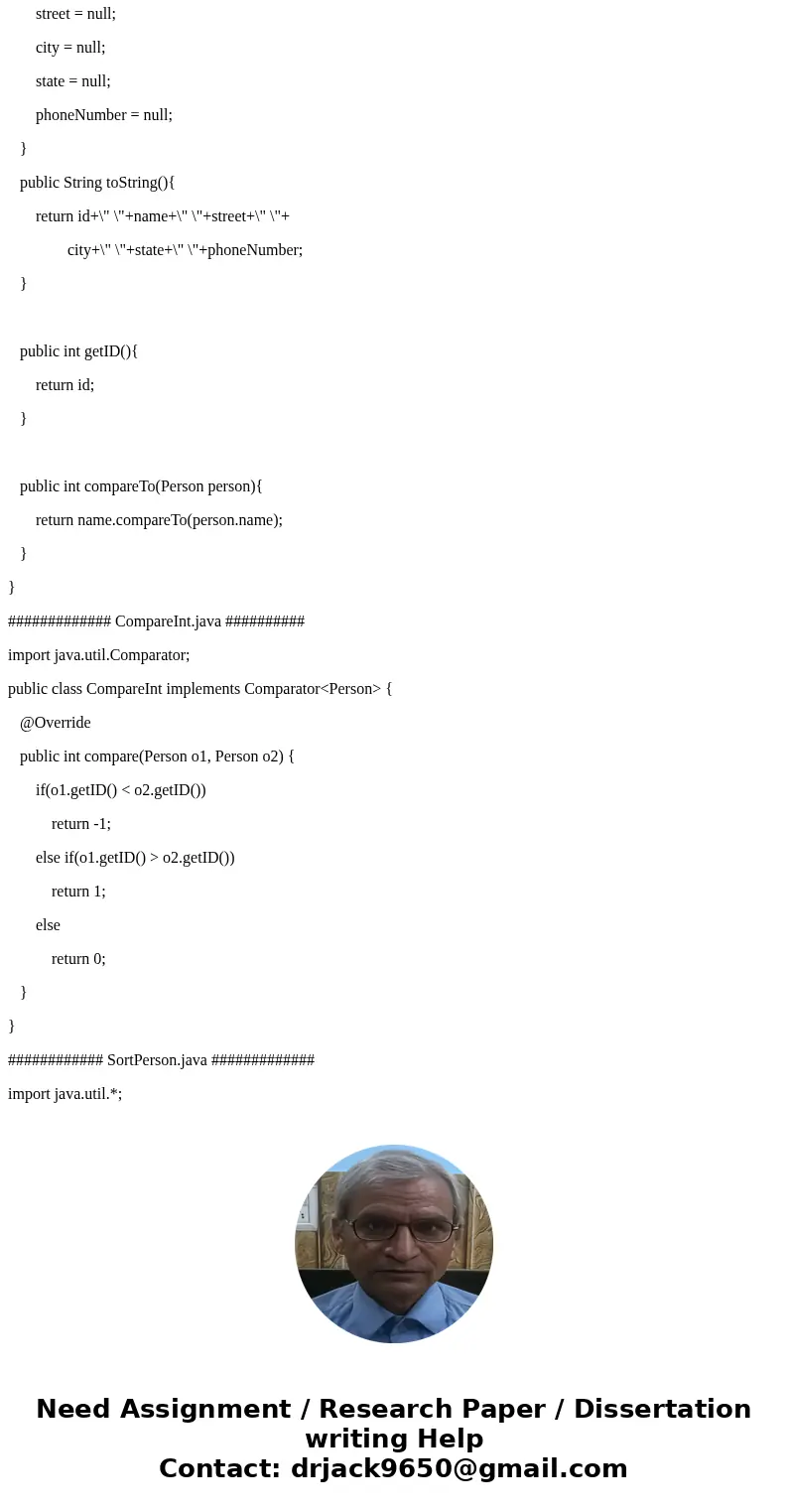Assignment 1. Create a public class Person that implements the Comparable interface a. Instance V ariables private int id; private String name; private String s Assignment 1. Create a public class Person that implements the Comparable interface a. Instance V ariables private int id; private String name; private String s