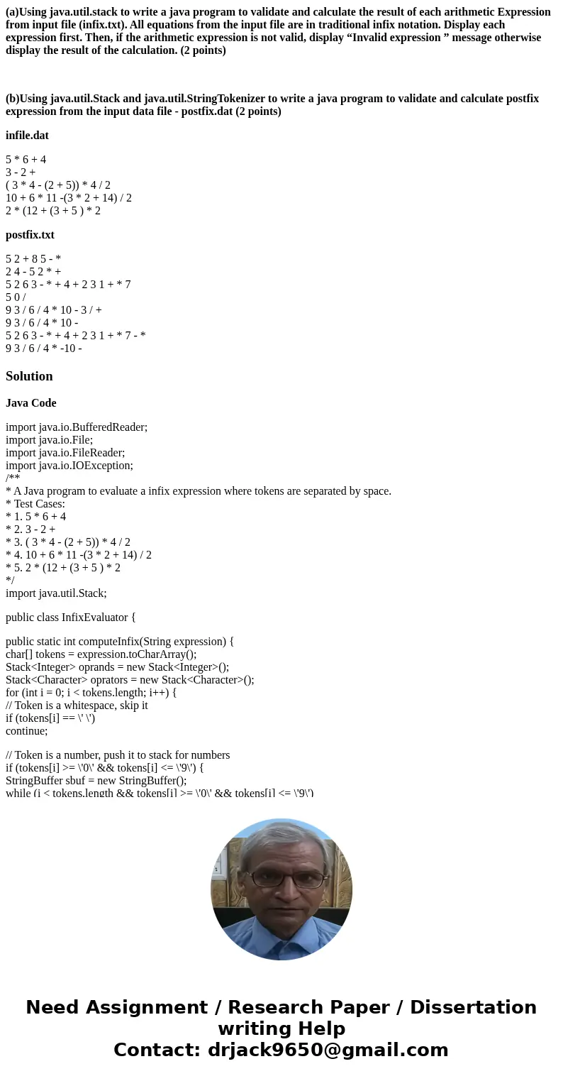 (a)Using java.util.stack to write a java program to validate and calculate the result of each arithmetic Expression from input file (infix.txt). All equations f (a)Using java.util.stack to write a java program to validate and calculate the result of each arithmetic Expression from input file (infix.txt). All equations f