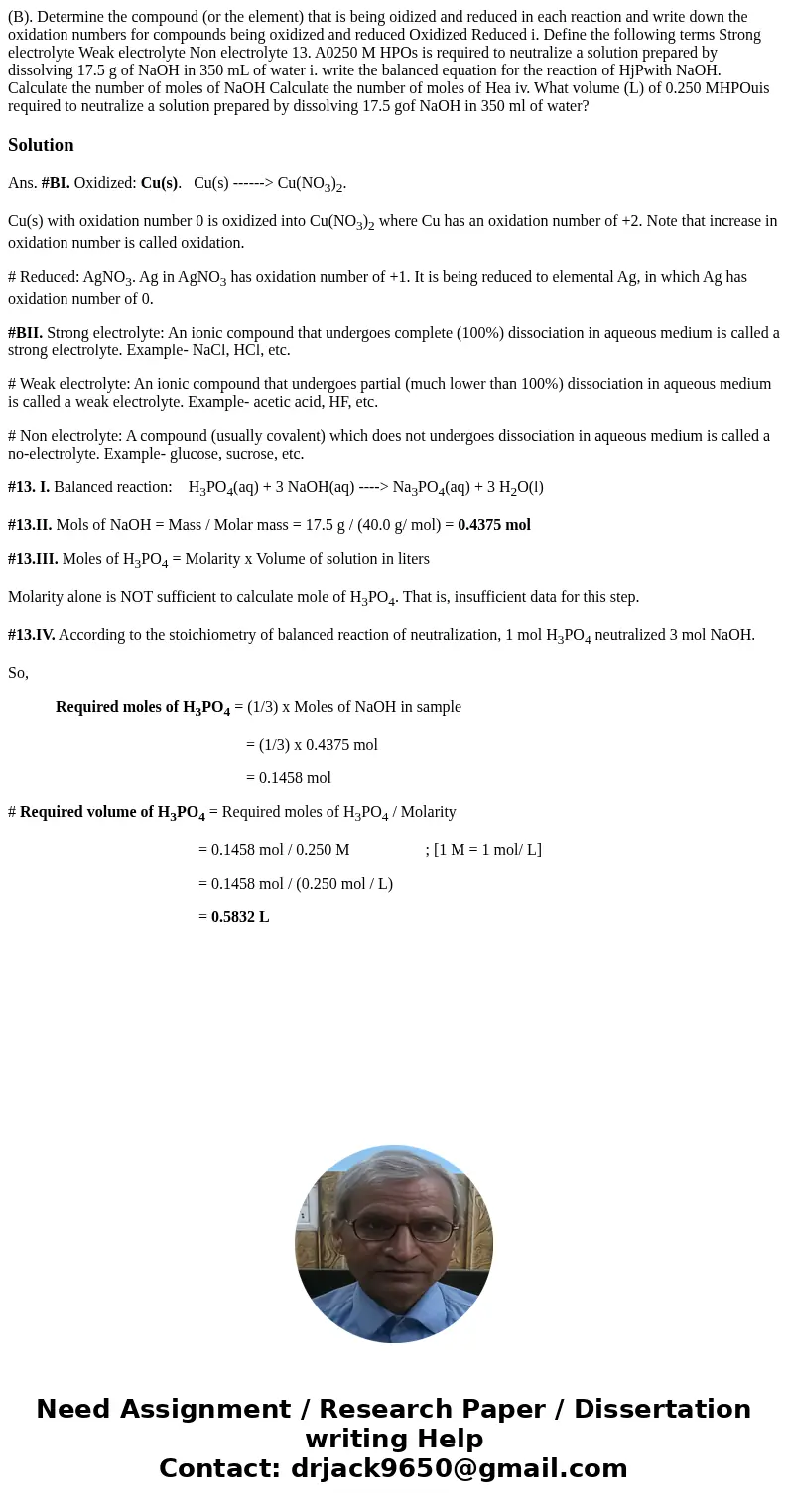 (B). Determine the compound (or the element) that is being oidized and reduced in each reaction and write down the oxidation numbers for compounds being oxidiz  (B). Determine the compound (or the element) that is being oidized and reduced in each reaction and write down the oxidation numbers for compounds being oxidiz