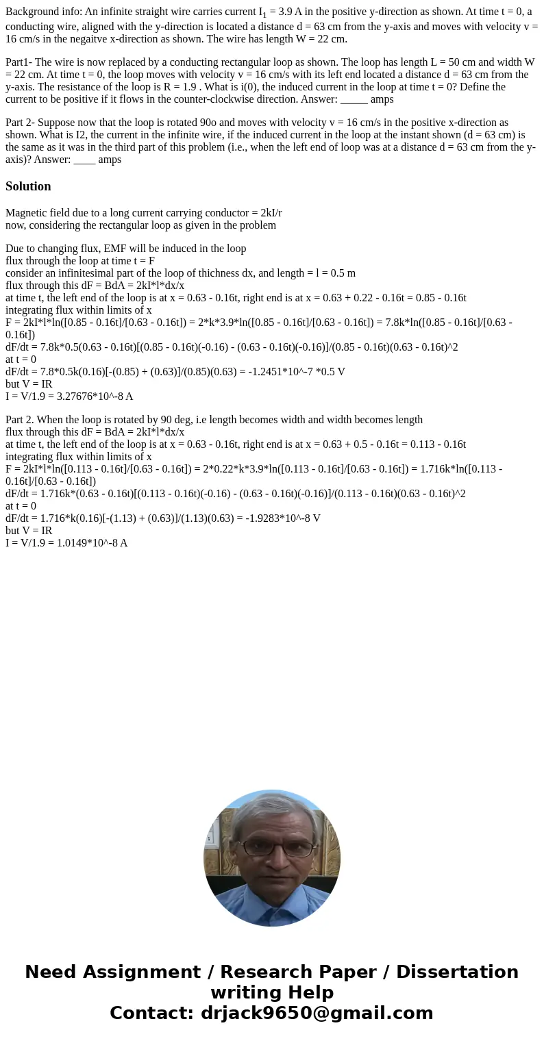Background info: An infinite straight wire carries current I1 = 3.9 A in the positive y-direction as shown. At time t = 0, a conducting wire, aligned with the y Background info: An infinite straight wire carries current I1 = 3.9 A in the positive y-direction as shown. At time t = 0, a conducting wire, aligned with the y