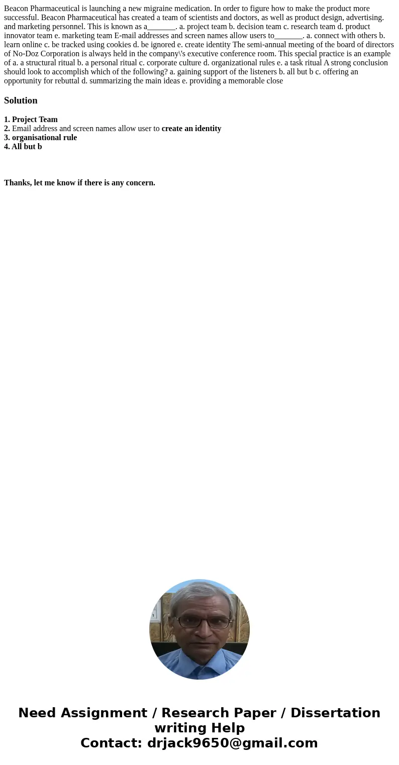 Beacon Pharmaceutical is launching a new migraine medication. In order to figure how to make the product more successful. Beacon Pharmaceutical has created a t  Beacon Pharmaceutical is launching a new migraine medication. In order to figure how to make the product more successful. Beacon Pharmaceutical has created a t