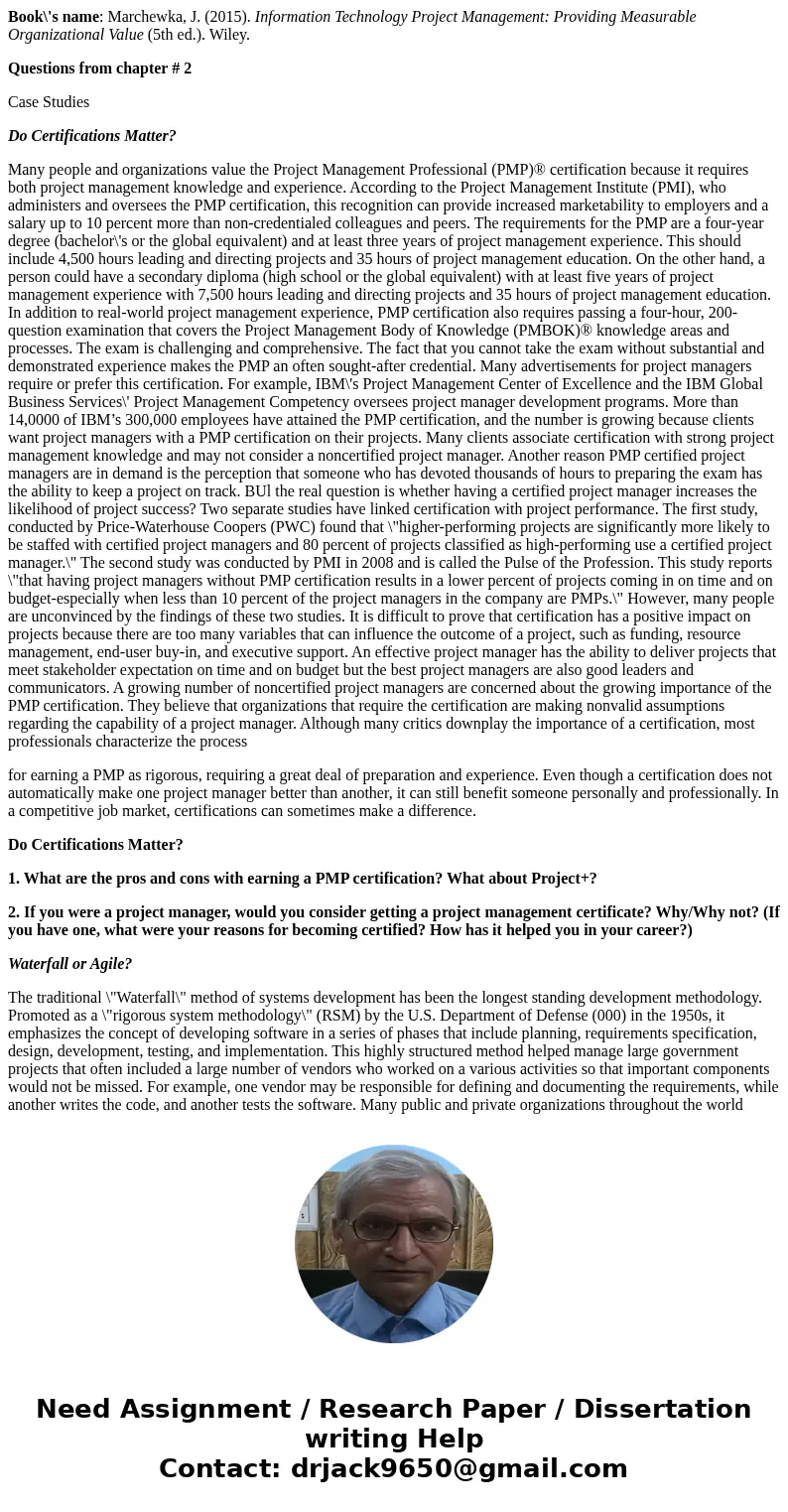 Book\'s name: Marchewka, J. (2015). Information Technology Project Management: Providing Measurable Organizational Value (5th ed.). Wiley. Questions from chapte Book\'s name: Marchewka, J. (2015). Information Technology Project Management: Providing Measurable Organizational Value (5th ed.). Wiley. Questions from chapte