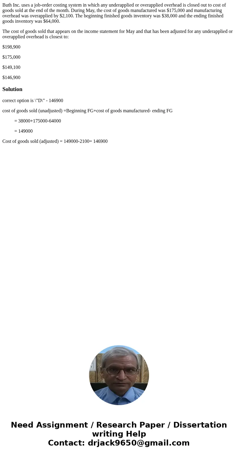 Buth Inc. uses a job-order costing system in which any underapplied or overapplied overhead is closed out to cost of goods sold at the end of the month. During  Buth Inc. uses a job-order costing system in which any underapplied or overapplied overhead is closed out to cost of goods sold at the end of the month. During