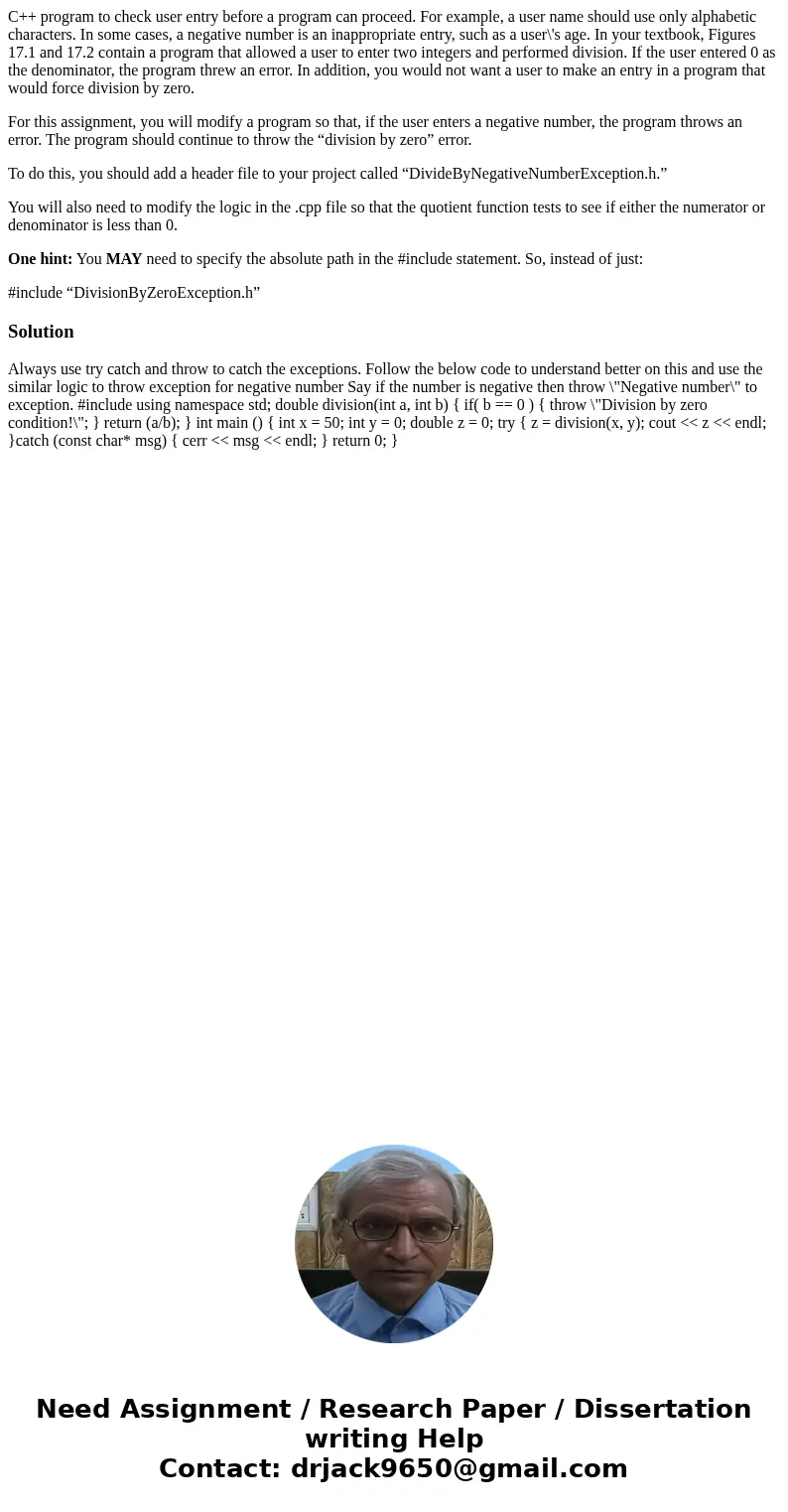 C++ program to check user entry before a program can proceed. For example, a user name should use only alphabetic characters. In some cases, a negative number i C++ program to check user entry before a program can proceed. For example, a user name should use only alphabetic characters. In some cases, a negative number i