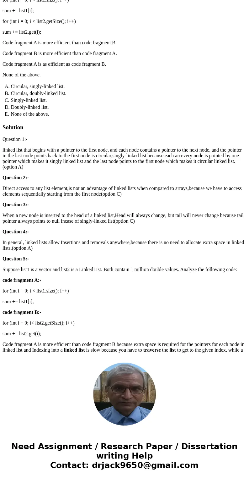 C++ questions QUESTION 1 What kind of linked list begins with a pointer to the first node, and each node contains a pointer to the next node, and the pointer in C++ questions QUESTION 1 What kind of linked list begins with a pointer to the first node, and each node contains a pointer to the next node, and the pointer in